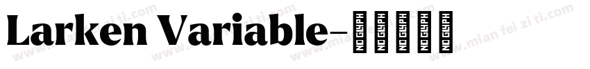 Larken Variable字体转换